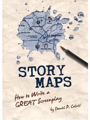 cover image of How to Write a GREAT Screenplay: STORY MAPS, #1